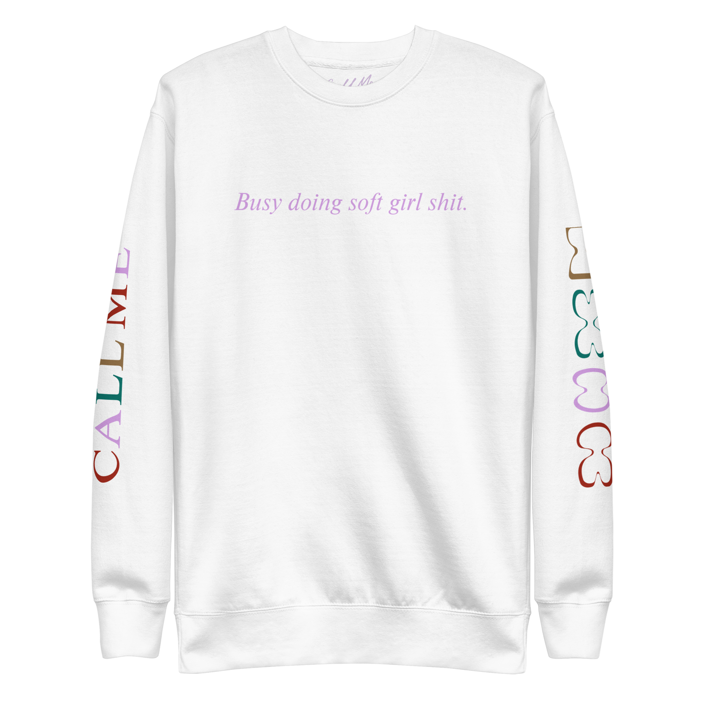 Busy Doing Soft Girl Shit Sweatshirt